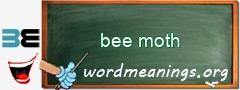 WordMeaning blackboard for bee moth